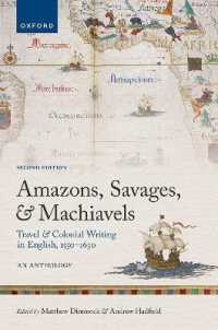 英語旅行記・植民地紀行アンソロジー1550-1630年（第２版）<br>Amazons, Savages, and Machiavels : Travel and Colonial Writing in English, 1550-1630: an Anthology （2ND）