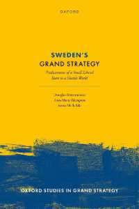 Sweden's Grand Strategy : Predicaments of a Small Liberal State in a Hostile World (Oxford Studies in Grand Strategy)