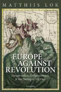 ヨーロッパと革命：保守主義・啓蒙と過去の形成<br>Europe against Revolution : Conservatism, Enlightenment, and the Making of the Past