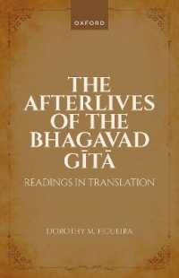The Afterlives of the Bhagavad Gita : Readings in Translation