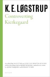 Controverting Kierkegaard (Selected Works of K.E. Logstrup)