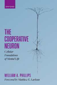 協調的ニューロン：精神生活の細胞的基盤<br>The Cooperative Neuron : Cellular Foundations of Mental Life