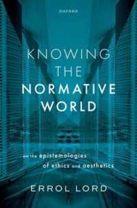 規範的世界の認識論<br>Knowing the Normative World : On the Epistemologies of Ethics and Aesthetics