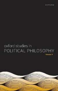 Oxford Studies in Political Philosophy Volume 9 (Oxford Studies in Political Philosophy) -- Hardback