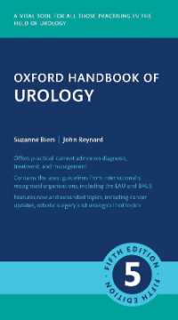 オックスフォード泌尿器科学ハンドブック<br>Oxford Handbook of Urology (Oxford Medical Handbooks) （5TH）