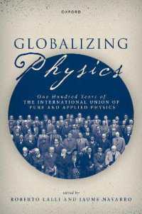 国際純粋・応用物理学連合の100年<br>Globalizing Physics : One Hundred Years of the International Union of Pure and Applied Physics