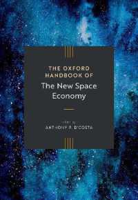 オックスフォード版　新宇宙経済ハンドブック<br>The Oxford Handbook of the New Space Economy (Oxford Handbooks)