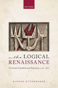 ルネサンス文学と論理学<br>The Logical Renaissance : Literature, Cognition, and Argument, 1479-1630