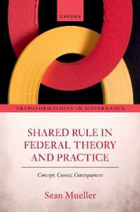 Shared Rule in Federal Theory and Practice : Concept, Causes, Consequences (Transformations in Governance)