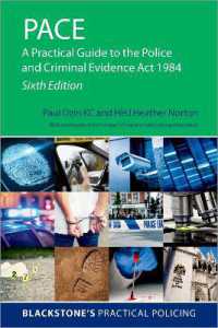 PACE : A Practical Guide to the Police and Criminal Evidence Act 1984 (Blackstone's Practical Policing) （6TH）