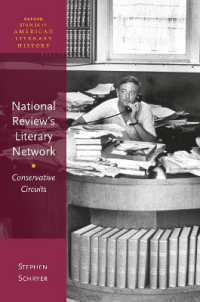 「ナショナル・レビュー」誌と保守主義の文芸批評ネットワーク<br>National Review's Literary Network : Conservative Circuits (Oxford Studies in American Literary History)