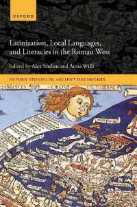 Latinization, Local Languages, and Literacies in the Roman West (Oxford Studies in Ancient Documents)