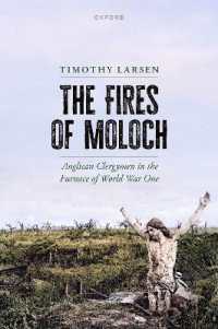 The Fires of Moloch : Anglican Clergymen in the Furnace of World War One