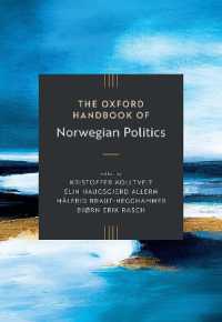 オックスフォード版　ノルウェイ政治ハンドブック<br>The Oxford Handbook of Norwegian Politics (Oxford Handbooks)
