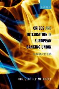 Crises and Integration in European Banking Union : To Build or to Burn