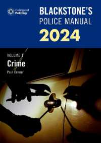 Blackstone's Police Manual Volume 1: Crime 2024 (Blackstone's Police)