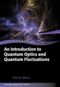 量子光学・量子ゆらぎ入門<br>An Introduction to Quantum Optics and Quantum Fluctuations (Oxford Graduate Texts)