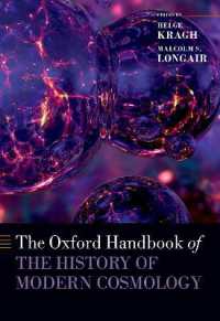 オックスフォード版　近代宇宙論史ハンドブック<br>The Oxford Handbook of the History of Modern Cosmology (Oxford Handbooks in Physics)