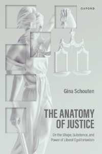 The Anatomy of Justice : On the Shape, Substance, and Power of Liberal Egalitarianism