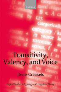 Transitivity， Valency， and Voice (Oxford Studies in Typology and Linguistic Theory)