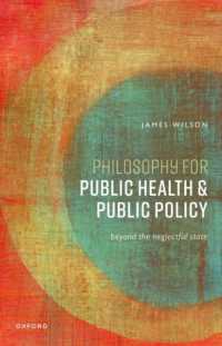 Philosophy for Public Health and Public Policy : Beyond the Neglectful State