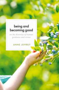 善くあることと善くなること<br>Being and Becoming Good : On the Diversity of Human Goodness and Virtue