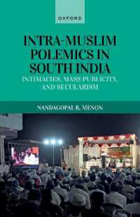 Intra-Muslim Polemics in South India : Intimacies, Mass Publicity, and Secularism