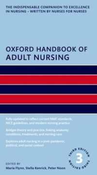 オックスフォード成人看護ハンドブック（第３版）<br>Oxford Handbook of Adult Nursing (Oxford Handbooks in Nursing) （3RD）