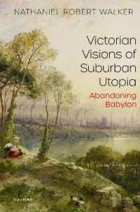 ヴィクトリア朝の郊外ユートピア文化<br>Victorian Visions of Suburban Utopia : Abandoning Babylon