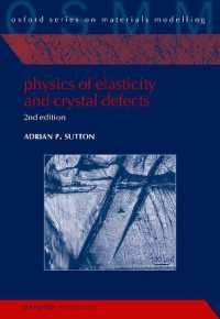 Physics of Elasticity and Crystal Defects : 2nd Edition (Oxford Series on Materials Modelling)