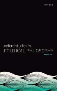 Oxford Studies in Political Philosophy Volume 10 (Oxford Studies in Political Philosophy)
