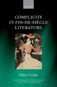Complicity in Fin-de-siècle Literature (Oxford Modern Languages and Literature Monographs)