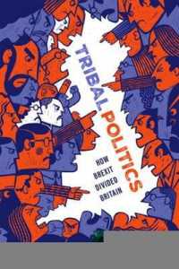 ブレグジットによる英国の分断<br>Tribal Politics : How Brexit Divided Britain