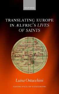Translating Europe in Ælfric's Lives of Saints (Oxford English Monographs)