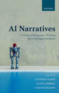 ＡＩはいかに語られてきたか：知的機械をめぐる想像的思考の歴史<br>AI Narratives : A History of Imaginative Thinking about Intelligent Machines