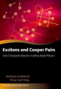 Excitons and Cooper Pairs : Two Composite Bosons in Many-Body Physics (Oxford Graduate Texts)