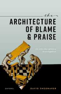 帰責と称賛のしくみ：学際的探究<br>The Architecture of Blame and Praise : An Interdisciplinary Investigation