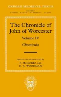 The Chronicle of John of Worcester : Volume IV: Chronicula (Oxford Medieval Texts)