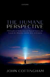 人間性の哲学的省察、意味の探求、宗教の役割<br>The Humane Perspective : Philosophical Reflections on Human Nature, the Search for Meaning, and the Role of Religion