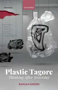 タゴールと可塑性の思想<br>Plastic Tagore : Thinking after Yesterday