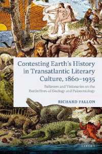 Contesting Earth's History in Transatlantic Literary Culture, 1860-1935 : Believers and Visionaries on the Borderlines of Geology and Palaeontology
