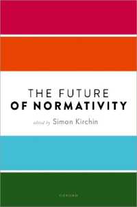 The Future of Normativity (Mind Association Occasional Series)
