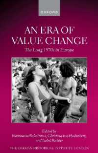 An Era of Value Change : The Long 1970s in Europe (Studies of the German Historical Institute, London)