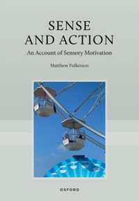 Sense and Action : An Account of Sensory Motivation