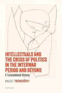 戦間期ヨーロッパにおける知識人と政治の危機：トランスナショナル史<br>Intellectuals and the Crisis of Politics in the Interwar Period and Beyond : A Transnational History