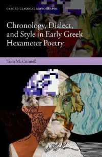 Chronology, Dialect, and Style in Early Greek Hexameter Poetry (Oxford Classical Monographs)