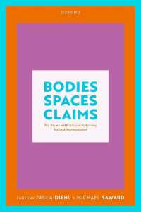 Bodies, Spaces, Claims : The Theory and Practice of Performing Political Representation