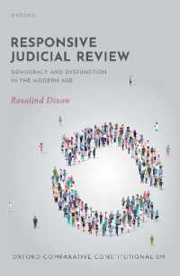 Responsive Judicial Review : Democracy and Dysfunction in the Modern Age (Oxford Comparative Constitutionalism)
