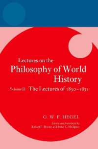Hegel: Lectures on the Philosophy of World History, Volume II : The Lectures of 1830-1831 (Hegel Lectures)