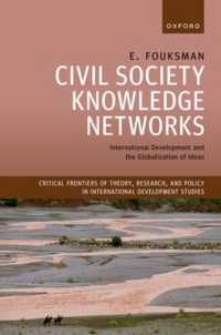 Civil Society Knowledge Networks : International Development and the Globalization of Ideas (Critical Frontiers of Theory, Research, and Policy in International Development Studies)